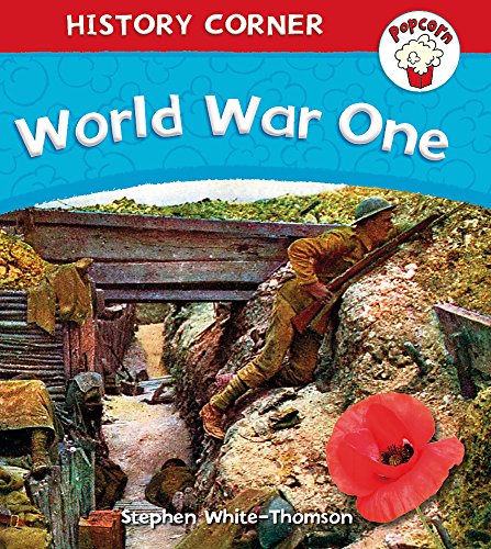 Imagen de archivo de Popcorn: History Corner: World War I a la venta por Goldstone Books