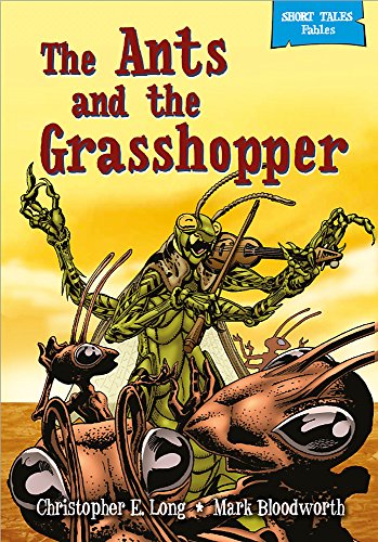 Beispielbild fr Short Tales Fables: The Ants and the Grasshopper zum Verkauf von Stephen White Books