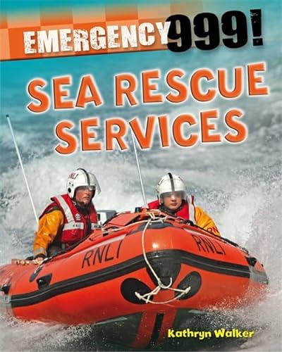 9780750278829: Emergency 999!: Sea Rescue Services