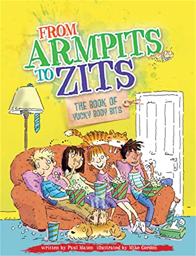 Imagen de archivo de From Armpits to Zits a la venta por Blackwell's