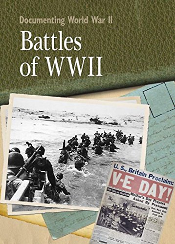 Battles of World War II (Documenting WWII) (9780750279567) by Neil Tonge
