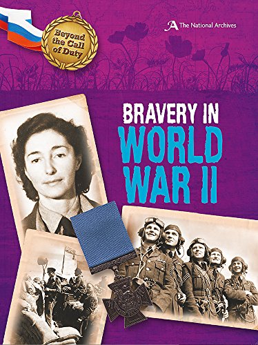 Imagen de archivo de Beyond the Call of Duty: Bravery in World War II (The National Archives) a la venta por WorldofBooks