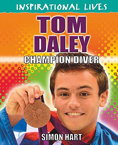 Stock image for Inspirational Lives: Tom Daley for sale by WorldofBooks