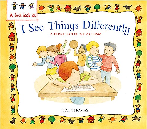 9780750280280: First Look At: Autism: I See Things Differently
