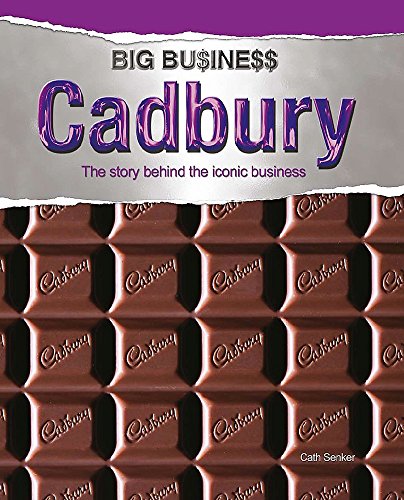 Cadbury (Big Business) (9780750280419) by [???]