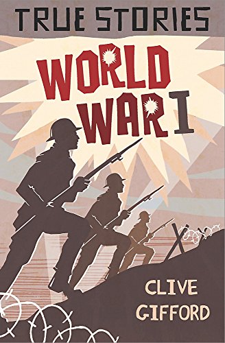 Imagen de archivo de True Stories: World War One a la venta por WorldofBooks
