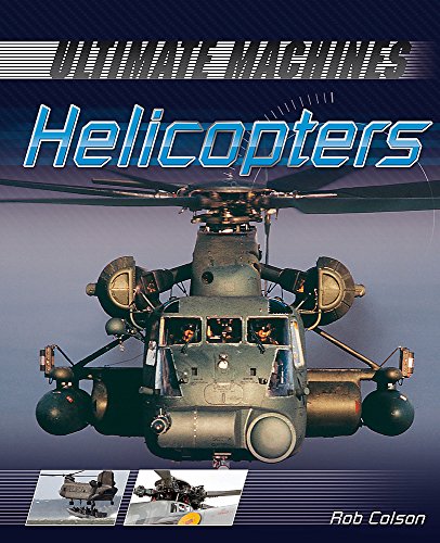 Imagen de archivo de Ultimate Machines: Helicopters a la venta por WorldofBooks