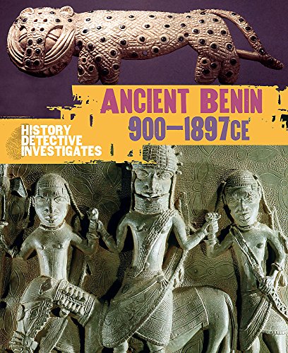 Beispielbild fr The History Detective Investigates: Benin 900-1897 CE zum Verkauf von WorldofBooks