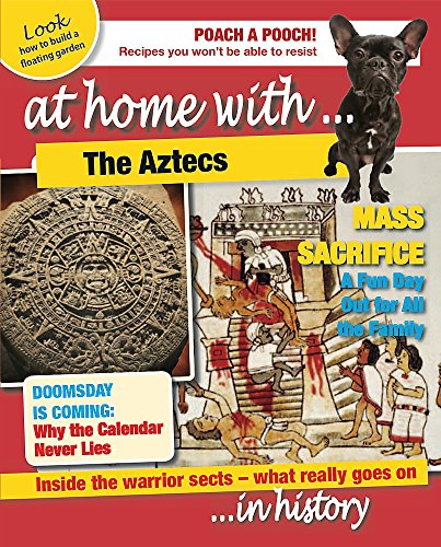 Imagen de archivo de At Home With . The Aztecs . In History a la venta por Blackwell's