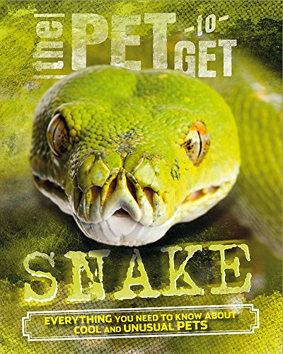 Stock image for The Pet to Get: Snake for sale by WorldofBooks
