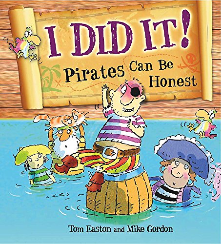 Beispielbild fr Pirates to the Rescue: I Did It!: Pirates Can Be Honest zum Verkauf von WorldofBooks
