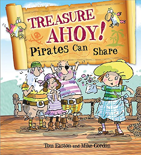 Beispielbild fr Pirates to the Rescue: Treasure Ahoy! Pirates Can Share zum Verkauf von WorldofBooks