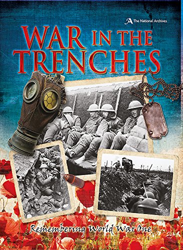 Stock image for War in the Trenches: Remembering World War One for sale by WorldofBooks