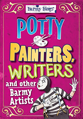 Beispielbild fr Barmy Biogs: Potty Painters, Writers & other Barmy Artists zum Verkauf von Bookmonger.Ltd
