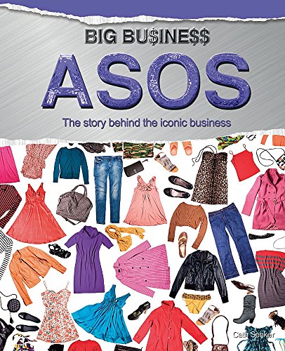 9780750289535: ASOS: The Story Behind the Iconic Business