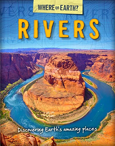 Stock image for The Where on Earth? Book of: Rivers for sale by Chiron Media