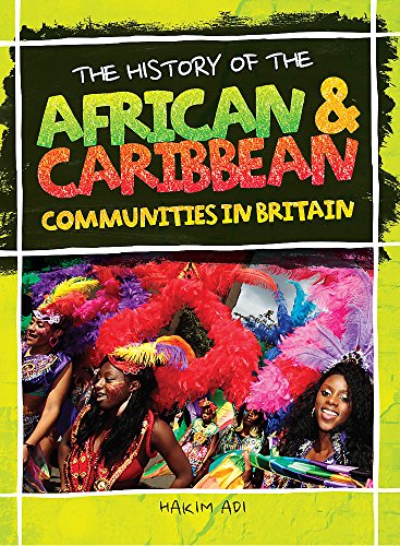 Stock image for The History Of: African and Caribbean Communities in Britain for sale by WorldofBooks