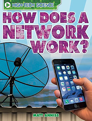 Stock image for How Does a Network Work? (High-Tech Science) for sale by WorldofBooks
