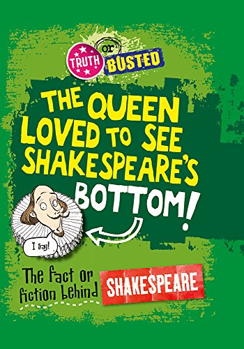 Imagen de archivo de The Fact or Fiction Behind Shakespeare (Truth or Busted) a la venta por WorldofBooks