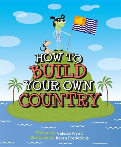 9780750293815: How to Build Your Own Country