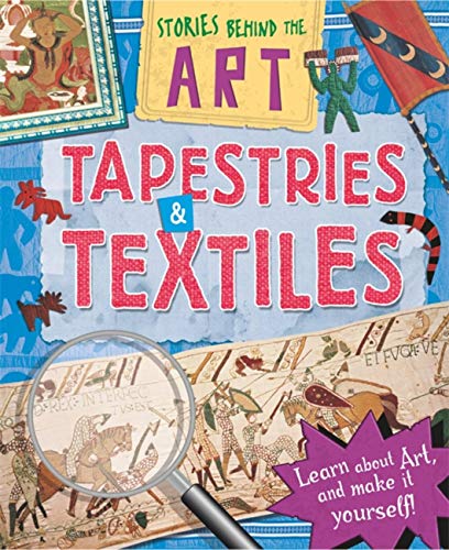 Stock image for Stories In Art: Tapestries and Textiles for sale by SecondSale