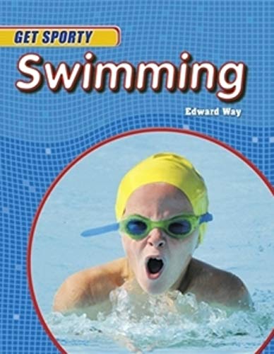 Stock image for Get Sporty: Swimming for sale by Books From California