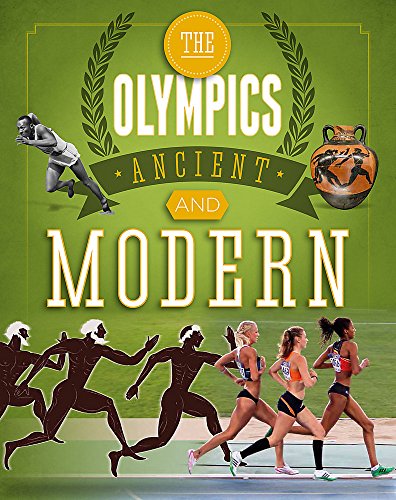 Beispielbild fr Ancient to Modern: A Guide to the History of the Games (The Olympics) zum Verkauf von WorldofBooks