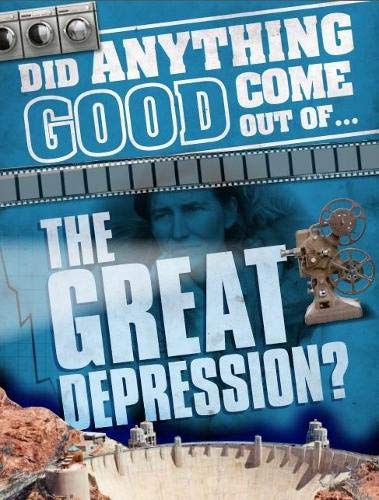 Stock image for Did Anything Good Come Out of. the Great Depression? for sale by MusicMagpie