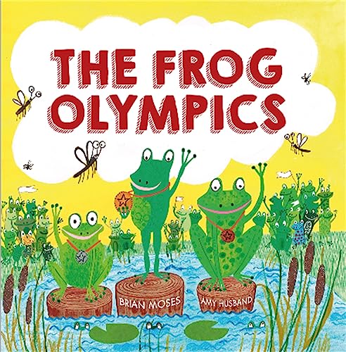 Beispielbild fr The Frog Olympics zum Verkauf von Blackwell's