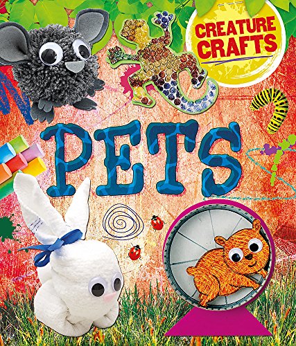 Stock image for Pets (Creature Crafts) for sale by AwesomeBooks