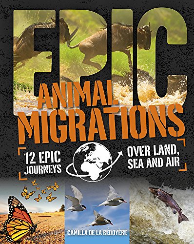 9780750297301: Epic! Animal Migrations