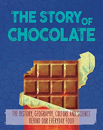 Beispielbild fr The Story of Food: Chocolate zum Verkauf von Better World Books