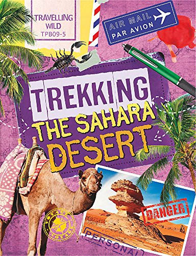 Beispielbild fr Travelling Wild: Trekking the Sahara: Sonya Newland zum Verkauf von WorldofBooks