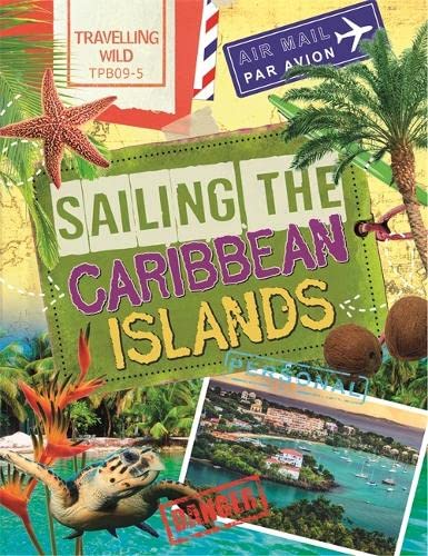 Beispielbild fr Travelling Wild: Sailing the Caribbean Islands: Sonya Newland zum Verkauf von WorldofBooks