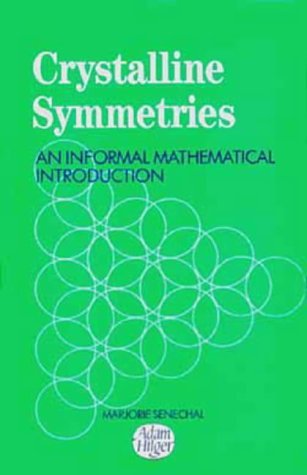 Beispielbild fr Crystalline Symmetries, An informal mathematical introduction zum Verkauf von GoldenWavesOfBooks