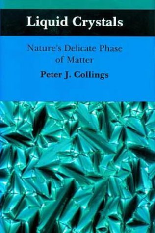 Stock image for Liquid Crystals: Nature's Delicate Phase of Matter for sale by AwesomeBooks
