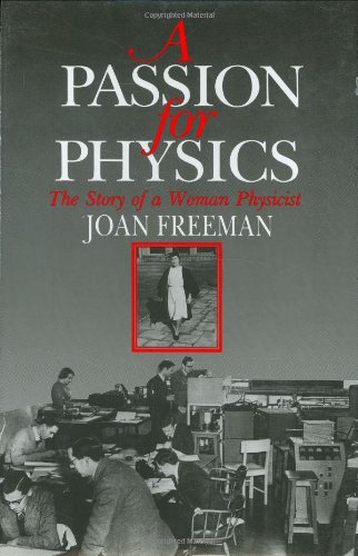 Beispielbild fr A Passion for Physics: The Story of a Woman Physicist zum Verkauf von WorldofBooks