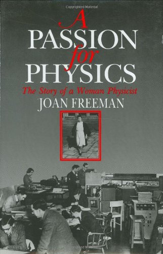 Stock image for A Passion for Physics: The Story of a Woman Physicist for sale by WorldofBooks
