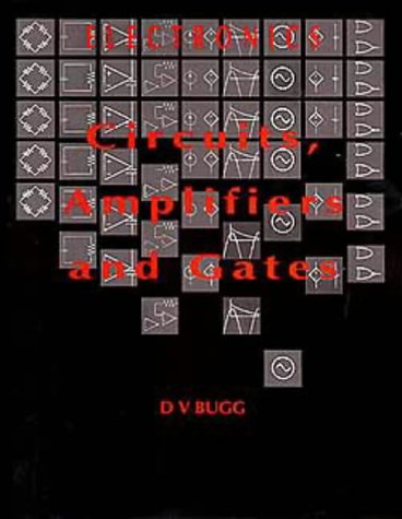 9780750301107: Electronics: Circuits, Amplifiers and Gates