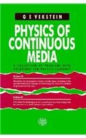 Imagen de archivo de Physics of Continuous Media: A Collection of Problems With Solutions for Physics Students a la venta por Bingo Books 2