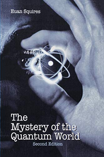 Beispielbild fr The Mystery of the Quantum World (Second Edition) zum Verkauf von WorldofBooks