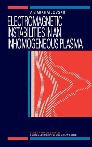 Beispielbild fr Electromagnetic Instabilities in an Inhomogeneous Plasma zum Verkauf von Anybook.com