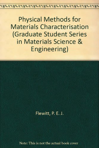 9780750302036: Physical Methods for Materials Characterization (Graduate Student Series in Materials Science & Engineering)