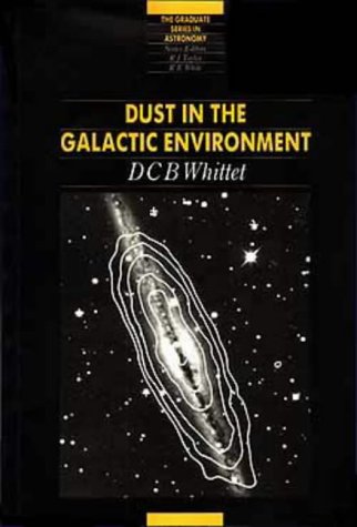 Imagen de archivo de Dust in the Galactic Environment, (Graduate Series in Astronomy) a la venta por Books From California