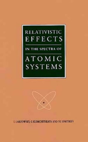 Imagen de archivo de Relativistic Effects in the Spectra of Atomic Systems a la venta por Bingo Used Books