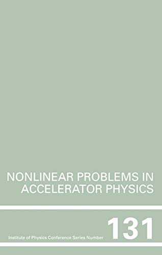 Beispielbild fr Nonlinear Problems in Accelerator Physics zum Verkauf von Chequamegon Books