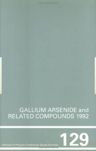 Stock image for Gallium Arsenide and related compounds: Proceedings of the Nineteenth International Symposium on Gallium Arsenide and Related Compounds, Karuizawa, Japan,1992 for sale by Cotswold Internet Books