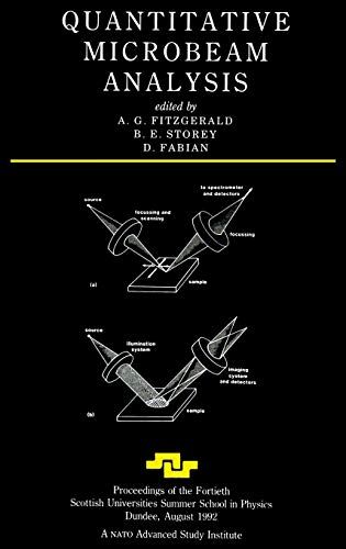 9780750302562: Quantitative Microbeam Analysis: Proceedings of the Fortieth Scottish Universities Summer School in Physics, Dundee, August 1992. A NATO Advanced Study Institute. (Scottish Graduate Series)