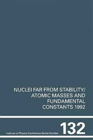 Stock image for Nuclei Far from stability/ Atomic Masses and Fundamental Constants 1992 for sale by P.C. Schmidt, Bookseller