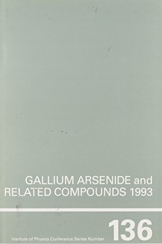 Stock image for Gallium Arsenide and Related Compounds 1993, Proceedings of the 20th INT Symposium, 29 August - 2 September 1993, Freiburg im Braunschweig, Germany for sale by WeBuyBooks